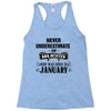 never underestimate an old man who was born in january Racerback Tank