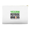 vegan because plant powered badass was not an offical tittle black Accessory Pouches