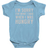 hungry apology Baby Onesie