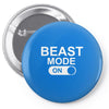 beast mode on Pin-back button