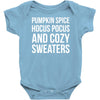 pumpkin spice hocus pocus and cozy sweaters Baby Onesie
