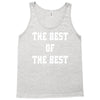 The Best Of The Best Tank Top