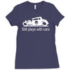 gearhead still plays with cars Ladies Fitted T-Shirt