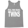 real men make twins (2) Tank Top