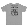 This 4 TH Grade Teacher Has An Amazing! Class Youth Tee