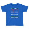 ugly christmas brother Toddler T-shirt