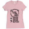 DRINK DRINK REPEAT Ladies Fitted T-Shirt