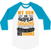 My Son Is Super Awesome His Momma 3/4 Sleeve Shirt