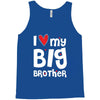 I Love My Big Brother Tank Top