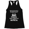 fishing funny Racerback Tank