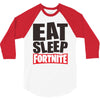 EAT SLEEP FORTNITE 3/4 Sleeve Shirt