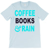 coffee books and rain T-Shirt