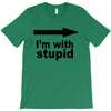 i'm with stupid T-Shirt