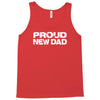 proud new dad Tank Top