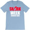 shark week enough T-Shirt