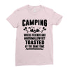 Camping Where Friends And Marshmallow Get Toasted At The Same Time Ladies Fitted T-Shirt