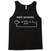 life of a medical school student Tank Top