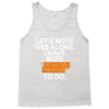 i have more trick or treating Tank Top