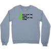 in it for the outcome Crewneck Sweatshirt