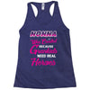 Nonna Was Created Because Need Real Heroes Racerback Tank