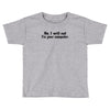 no i will not fix your computer Toddler T-shirt