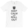 keep calm and roll out T-Shirt