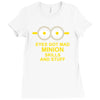 new mens womens kids eye got mad minion skills and stuff funny novelty Ladies Fitted T-Shirt