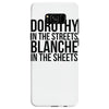 dorothy in the street blanche in the sheets Samsung Galaxy S8 Case