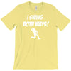 i swing both ways T-Shirt