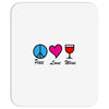 peace love wine Mousepad
