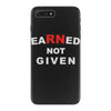 rn earned not given iPhone 7 Plus Case