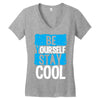 Be Your Self Stay Cool Women's V-Neck T-Shirt