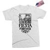 fiesta forever Exclusive T-shirt