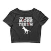 We Need More Teeth Crop Top