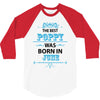 The Best Poppy Was Born In June 3/4 Sleeve Shirt