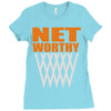 net worthy basketball Ladies Fitted T-Shirt