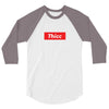 Thicc Hypebeast 3/4 Sleeve Shirt