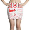 mom i love you more everyday Mini Skirts