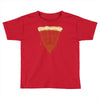feed me pizza tell me i'm pretty Toddler T-shirt