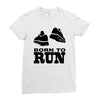 born to run Ladies Fitted T-Shirt