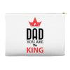 dad you are the king Accessory Pouches