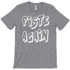 piste again T-Shirt