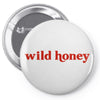 Wild Honey Pin-back button