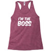 i'm the boss funny nerd Racerback Tank