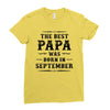The Best Papa Was Born In September Ladies Fitted T-Shirt