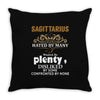 Sagittarius Hated By Many Wanted By Plenty Disliked By Some Confronted Throw Pillow