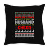santa only comes once a year husband is always here to cheer Throw Pillow