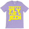 pretty fly for a jedi T-Shirt