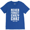 Never Forget Chazy Chaz V-Neck Tee