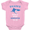Sharks Have A Week Dedicated To Me Baby Onesie